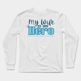 My Wife if my Hero (MALS) Long Sleeve T-Shirt